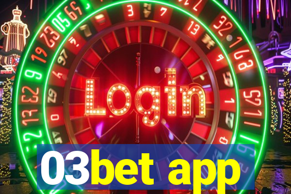 03bet app